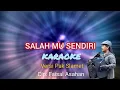 Download Lagu Salah mu sendiri Karaoke