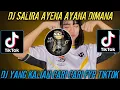 Download Lagu DJ VIRAL‼️SALIRA AYENA AYANA DIMANA TERBARU POPULER FULL BASS VIRAL FYP TIKTOK CEK SOUND 🔊
