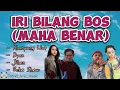 Download Lagu Iri Bilang Bos \