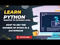 PYTHON How to Get the Number of Rows in a Dataframe Pandas Library in Python