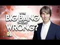 Download Lagu Brian Cox - Is The Big Bang Theory Wrong?
