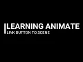 ANIMATE 2020 TUTORIAL LINK BUTTON TO SCENE