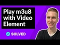 How to Play a m3u8 File with HTML5 Element