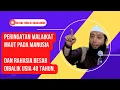 Download Lagu Peringatan Malaikat Maut Dan Rahasia Besar Dibalik Usia 40 Tahun, Ustadz Khalid Basalamah