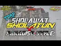 Download Lagu DJ TRAP SHOLAWAT SHOLATUN X PARADISE STYLE HADROH || FROM DEPO TIRTA ARUM