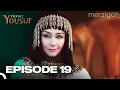 Lagu حضرت یوسف قسط نمبر 19 (Urdu Dubbed) | Prophet Yousuf - Remastered Version