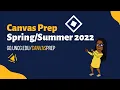 Canvas Prep Spring 2022