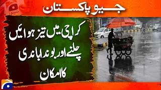 karachi weather update rain chances and strong winds forecast geo pakistan