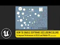 How To Enable Software Occlusion Culling To Improve Performance In and Mobile VR