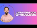 Java for Loop with Numbers - Counting Iterating Examples