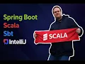 Spring Boot Scala Sbt IntelliJ here in 2026 Which java version should we choose