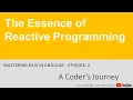 Mastering RxJS in Angular - The Essence of Reactive Programming