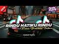 Download Lagu DJ RINDU HATIKU RINDU BREAKBEAT FULL BASS VIRAL TERBARU 🔥