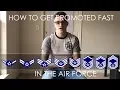 How To Promote Fast In The Air Force
