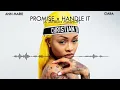 Ann Marie \u0026 Ciara - Handle It X Promise (A JAYBeatz Mashup) #HVLM