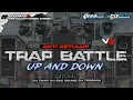 Download Lagu DJ TRAP BATTLE - UP \u0026 DOWN V3 STYLE MIDDLE KRAK KRAK BY TSSB PRODUCTION