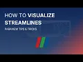 ParaView Tips Tricks - How To Visualise Streamlines