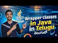 Wrapper Classes in Java
