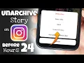 How to Unarchive Story on Instagram Before 24 Hours Updated 2025 Guide