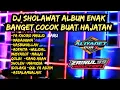 Download Lagu DJ FULL ALBUM SHOLAWAT ENAK BANGET YA KHOIRO MAULUD COCOK BUAT HAJATAN SORE HARI FULL BASS HOREG