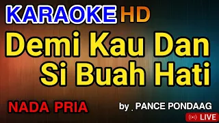 demi kau dan sibuah hati karaoke hd pance pondaag
