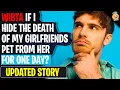 WIBTA If I Hide The Death Of My Girlfriends Pet From Her For One Day