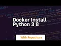 docker install python 3 8