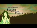 Fatricia Halona - Setiaku Kau Balas Dusta - Pop Melayu - Lirik