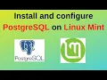 93 PostgreSQL DBA How to install and configure PostgreSQL on Linux Mint 21