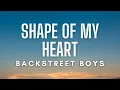 Backstreet Boys - Shape Of My Heart (Lyrics)