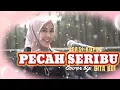 Download Lagu PECAH SERIBU // LIRIK LAGU // COVER BY GITA KDI
