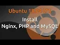 Ubuntu 18 04 Install Nginx PHP and MySQL