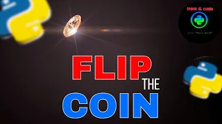 Flip the Coin using Python think code