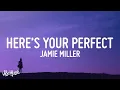 Download Lagu [1 HOUR 🕐] Jamie Miller - Here's Your Perfect (Lyrics)