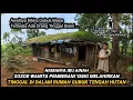 MUSTAHIL TIDAK MUNGKIN!! ADA WANITA NEKAD MELAHIRKAN DALAM HUTAN DAN MEMILIH TINGGAL DI RUMAH GUBUK
