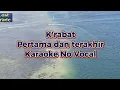 Download Lagu K'rabat Pertama dan terakhir karaoke