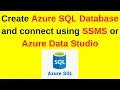 16 SQL Server DBA How to Create Azure SQL Database and connect Using SSMS or Azure Data Studio