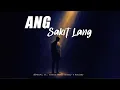 Lagu Ang Sakit Lang - SevenJC ft. Joshua Mari, Yhanzy \u0026 Honjoms (Lyric Video)