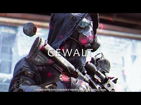 GEWALT - Darksynth / Cyberpunk / Synthwave / Midtempo