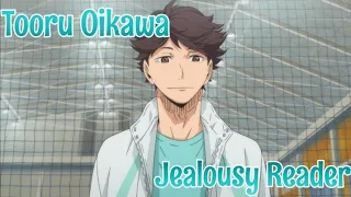 tooru oikawa jealousy reader