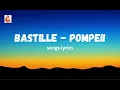 BASTILLE - POMPEII | SONGS LYRICS