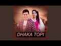 Download Lagu DHAKA TOPI