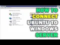 HOW TO CONNECT UBUNTU TO WINDOWS SERVER