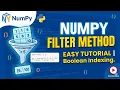 NumPy Filter Method Explained Easy Python Tutorial