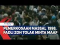 Download Lagu Fadli Zon Tolak Minta Maaf soal Pernyataan Pemerkosaan Massal Mei 1998  Silakan Saja Beda Pendapat