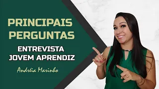 Principais Perguntas Entrevista Primeiro Emprego - Jovem Aprendiz