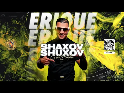 Download MP3 SHAXOV SHUXOV GOLD EDITION ARMENIAN MIX ★ DJ ERIQUE ★