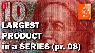 JAVA EXERCISES Largest product in a series - Project Euler Problem 8 solution