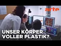 Lagu Das PLASTIK in uns: ein unsichtbarer, allgegenwärtiger FEIND | Doku HD | ARTE