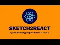 Sketch2React - Quick Prototyping for React